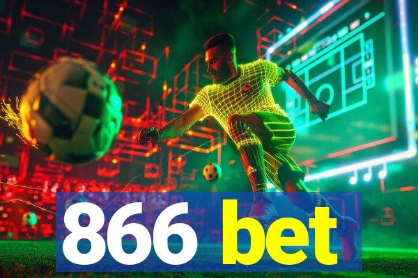 866 bet